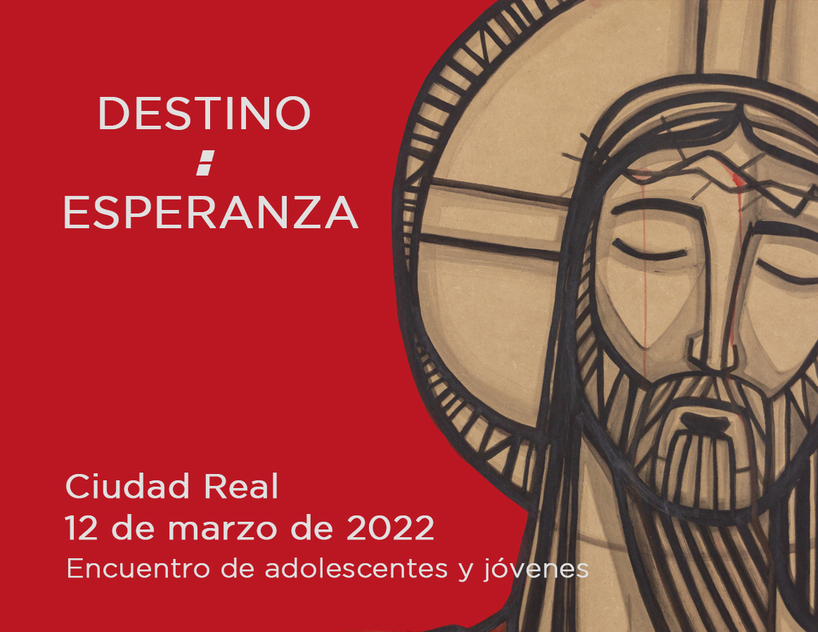 Encuentro vocacional para adolescentes y jóvenes en Ciudad Real (Sábado 12 de Marzo)